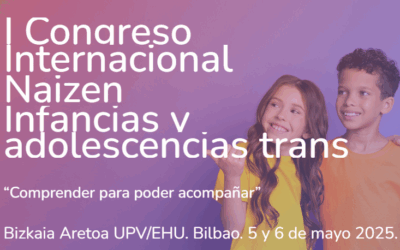 Reseña: I Congreso Internacional. Naizen. Infancias y adolescencias trans: “Comprender para poder acompañar”
